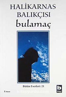 Bulamaç - Halikarnas Balıkçısı