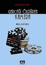 Gerçeği Öldüren Kamera Belgesel