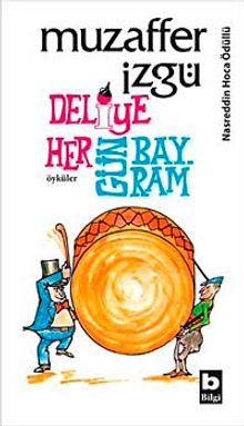 Deliye Her Gün Bayram - Muzaffer İzgü