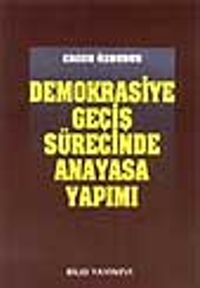 Demokrasiye Geçiş Sürecinde Anayasa Yapımı