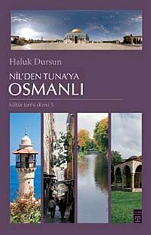 Nil'den Tuna'ya Osmanlı