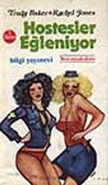 Hostesler Eğleniyor