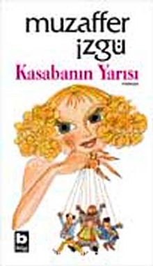 Kasabanın Yarısı - Muzaffer İzgü