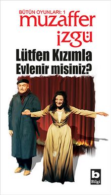 Lütfen Kızımla Evlenir Misiniz? - Muzaffer İzgü