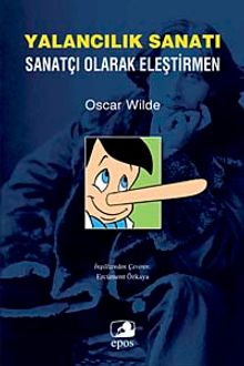 Yalancılık Sanatı & Sanatçı Olarak Eleştirmen