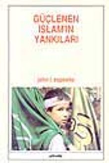 Güçlenen İslam'in Yankıları