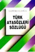 Türk Atasözleri Sözlüğü