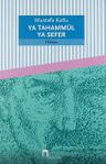 Ya Tahammül Ya Sefer