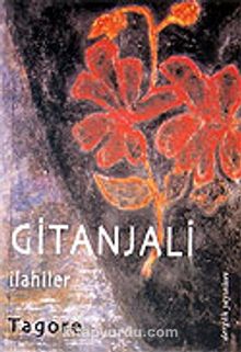 Gitanjali / İlahiler - Rabindranath Tagore