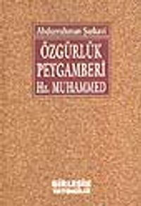 Özgürlük Peygamber Hz. Muhammed