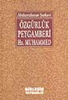 Özgürlük Peygamber Hz. Muhammed