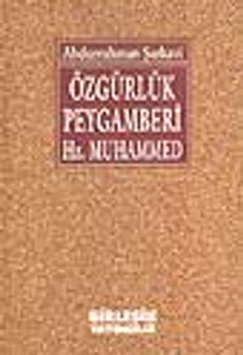 Özgürlük Peygamber Hz. Muhammed