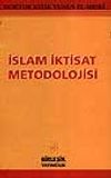 İslam İktisat Metodolojisi