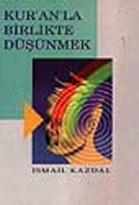 Kuranla Birlikte Düşünmek