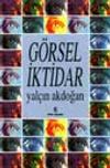 G&ouml;rsel İktidar