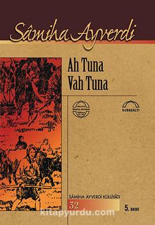 Ah Tuna Vah Tuna - Samiha Ayverdi
