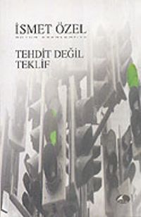 Tehdit Değil Teklif
