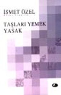 Taşları Yemek Yasak