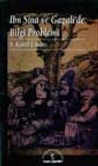İbn Sina ve Gazalide Bilgi Problemi