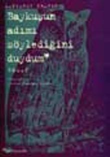 Baykuşun Adımı Söylediğini Duydum