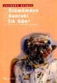 Ölümümden Sonraki İlk Gün