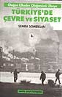 Türkiye'de Çevre Ve Siyaset