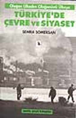 Türkiye'de Çevre Ve Siyaset