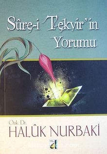 Sure-i Tekvir'in Yorumu - Dr. Haluk Nurbaki