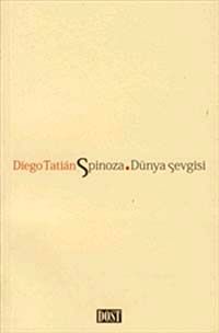 Spinoza. Dünya Sevgisi