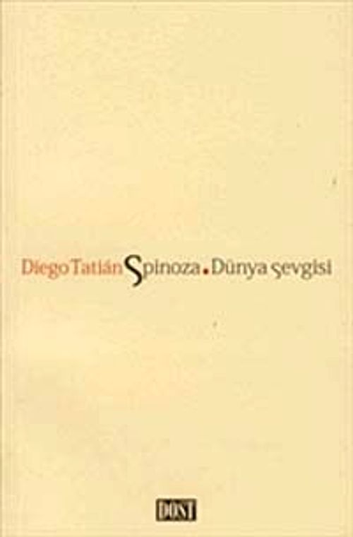 Spinoza. Dünya Sevgisi