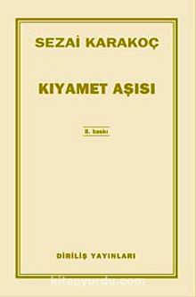 Kıyamet Aşısı - Sezai Karakoç