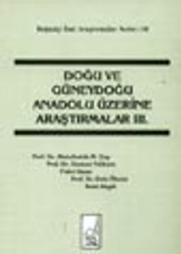 Doğu Ve Güneydoğu Üzerine Araştırmalar 3. Cilt