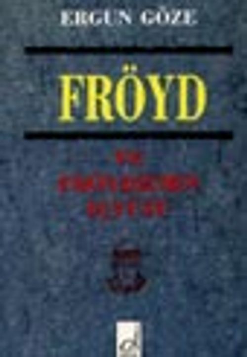 Fröyd Ve Fröydizmin İçyüzü
