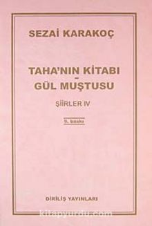 Taha'nın Kitabı/Gül Muştusu Şiirler - IV - Sezai Karakoç