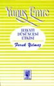 Yunus Emre (Hayatı-Düşüncesi-Etkisi)