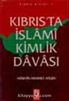 Kıbrıs'ta İslami Kimlik Davası