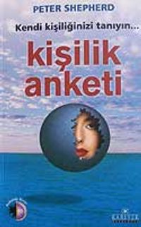 Kendi Kişiliğinizi Tanıyın Kişilik Anketi