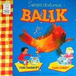 Sessiz Dostumuz Balık