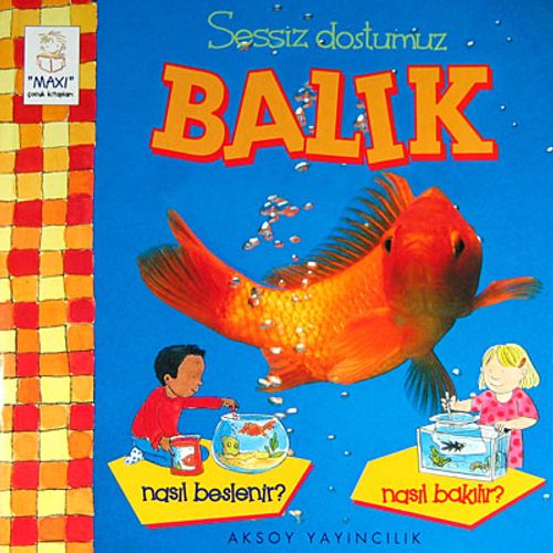 Sessiz Dostumuz Balık