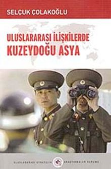 Uluslararası İlişkilerde Kuzeydoğu Asya