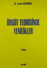 Örgüt Teorisinde Yenilikler