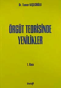 Örgüt Teorisinde Yenilikler