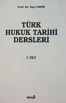 Türk Hukuk Tarihi (1.cilt)