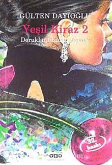Yeşil Kiraz 2 - Gülten Dayıoğlu