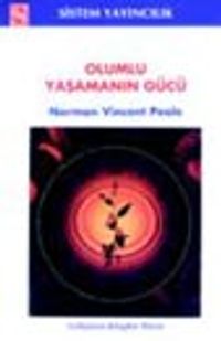 Olumlu Yaşamanın Gücü