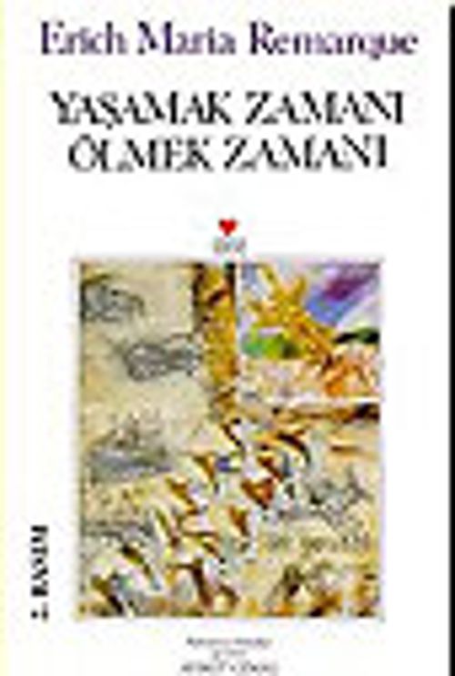 Yaşamak Zamanı Ölmek Zamanı