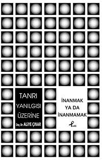 Tanrı Yanılgısı Üzerine