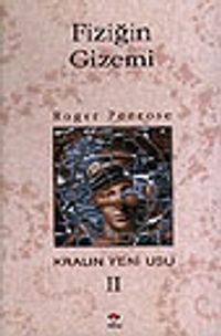 Fiziğin Gizemi (Kralın Yeni Usu 2)