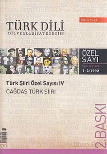 Türk Dili Dil ve Edebiyat Dergisi Sayı 481-482: Türk Şiiri Özel Sayısı 4 / Çağdaş Türk Şiiri