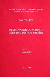 Uygur Yazısıyla Yazılmış Oğuz Han Destanı Üzerine